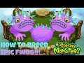 How To Breed Epic Fwog On Plant Island My Singing Monsters