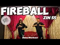 Download Lagu Pitbull - FIREBALL | Hi Ken DanceFit | Zumba | ZIN 55