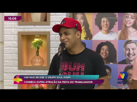 Ver Mais recebe o grupo Soul Assim: conheça outra atração da festa do trabalhador