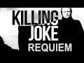 Download Lagu Killing Joke 'Requiem' (+ lyrics)