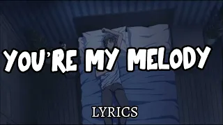 Valentine's Special: "You're My Melody" – Love Song Lyrics Video