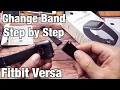 How to Change Band on Fitbit Versa Versa 2 Versa Lite Edition Step by Step