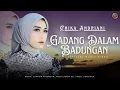 Download Lagu GADANG DALAM BADUNGAN - CHIKA ANDRIANI | Lagu Minang Viral 2025 | Dendang Minang Sedih
