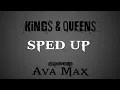 Lagu Kings \u0026 Queens - Ava Max (Sped Up)