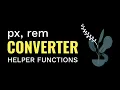 Pixels REM Converters Helper Functions in JavaScript