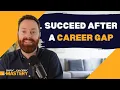 Career Gaps - Tips For Returning To Work After Taking A Break