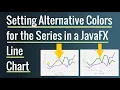 Setting Alternative Colors for the Series in a JavaFX Line Chart