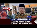 Lagu 🔴[LIVE] JOKOWI DIPERIKSA DI POLRESTA SOLO, TERKAIT KASUS IJAZAH (11/02)