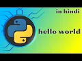 0 - Installing python hello world program python tutorial in hindi