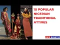 10 Popular Nigerian Traditional Attires