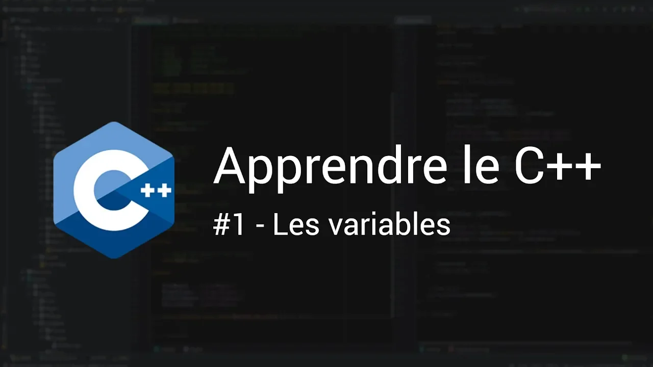 Tutoriel - Apprendre le C++ #1 - Les variables