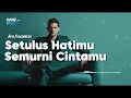 Cover Setulus Hatimu Semurni Cintamu • Arie Koesmiran • Pop Fusion Sexophone | Super Sad