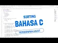 BUBBLE SORT SELECTION SORT INSERTION SORT PEMROGRAMAN LANJUT F-081 BAHASA C