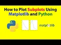How to Plot Subplots or Multiple Plots Using Matplotlib and Python