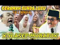 Download Lagu CERAMAH SUNDA LUCU K.H. ASEP MUBAROK |  TERBARU JULI 2025