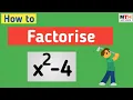 Factorise x 2-4 Factor x2-4