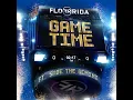 Lagu Flo Rida - Game Time (feat. Sage the Gemini)