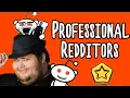 Professional Redditors