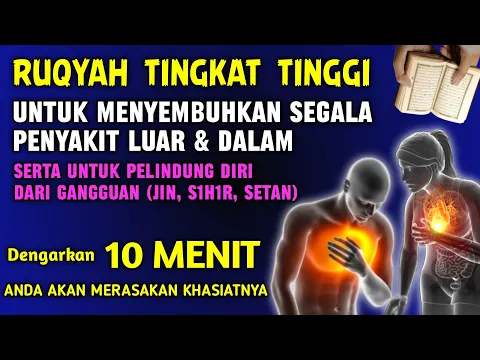 Download MP3 BACAAN RUQYAH UNTUK PENYEMBUH PENYAKIT LUAR & DALAM SERTA UNTUK PENGUSIR SETAN DAN JIN DALAM TUBUH