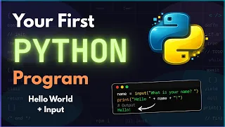 Your First Python Program - Hello World Input