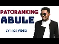 Patoranking - Abule (Official Lyrics Video)