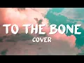 To The Bone - Pamungkas (Cover By Ray Surajaya Ft Arvian Dwi)
