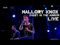 Mallory Knox Ghost in the Mirror (Live)