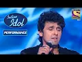 Lagu Sonu Nigam ने दिया शानदार Performance | Indian Idol Season 4