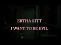 Eartha Kitt, I Want To Be Evil Classic Halloween Music Video