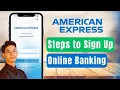 American Express Online Banking Steps to Sign Up
