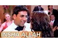 Lagu Insha Allah | Welcome | Full song | Akshay Kumar \u0026 Katrina Kaif