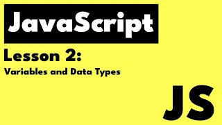 JavaScript Lesson 2 - Variables and Data Types