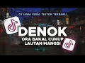 Lagu DJ DENOK (ORA BAKAL CUKUP LAUTAN MANGSI) FULL SONG LAGU JAWA VIRAL TIKTOK TERBARU 2025