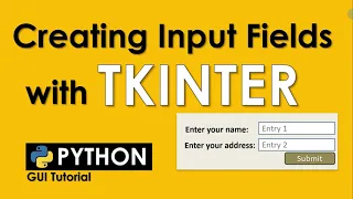 CREATING INPUT FIELD WITH TKINTER ENTRY WIDGET OPTIONS AND METHODS PYTHON TUTORIAL