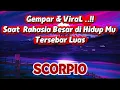 💥SCORPIO💥gempar \u0026 ViraL..Saat Rahasia Besar di Hidup Mu Tersebar Luas.😭🌋