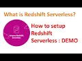 Amazon Redshift Serverless DEMO Intro to AWS Redshift Serverless How to setup Redshift Serverless