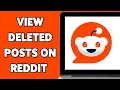 How To View Deleted Posts On Reddit 2025 Recover Deleted Reddit Posts