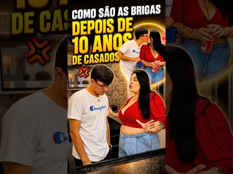 DEPOIS DE 10 ANOS CASADOS AS BRIGAS SÃO ASSIM! 🤯😳🤣 #shorts
