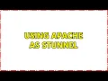 Using Apache as Stunnel
