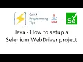 Java - How To Setup A Selenium Web Driver Project