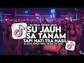 Download Lagu DJ VIRAL TIKTOK 2025 SU JAUH SA TANAM HATI TAPI TRA HASIL