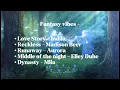 Download Lagu Fantasy vibes ll Playlist fantasy ll Top song fantasy vibes