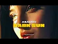 Download Lagu Asadov - Dark Sun (Original Mix)