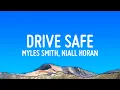 Lagu Myles Smith - Drive Safe (Lyrics) ft. Niall Horan