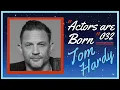 Tom Hardy The Rugged Face of New Hollywood Podcast Quick Biography