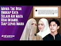 Lagu Mawa Ungkap Tentang Air Mata Usai Insanul Siap Lepas Inara | Intens Investigasi | Eps 6298