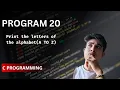 Program to print all the letters of the alphabet A TO Z in C