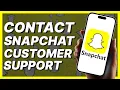 How To Contact Snapchat Customer Support 2024