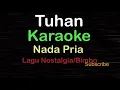 Download Lagu TUHAN-Lagu Nostalgia-Bimbo|KARAOKE NADA PRIA ​⁠ -Male-Cowok-Laki-laki@ucokku