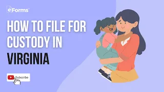 How to File for Custody in Virginia